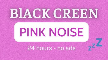 Pink Noise 24 Hours| BLACK SCREEN | Ambient Sound Blocking Mask - Deep Sleep, Insomnia, Tinnitus