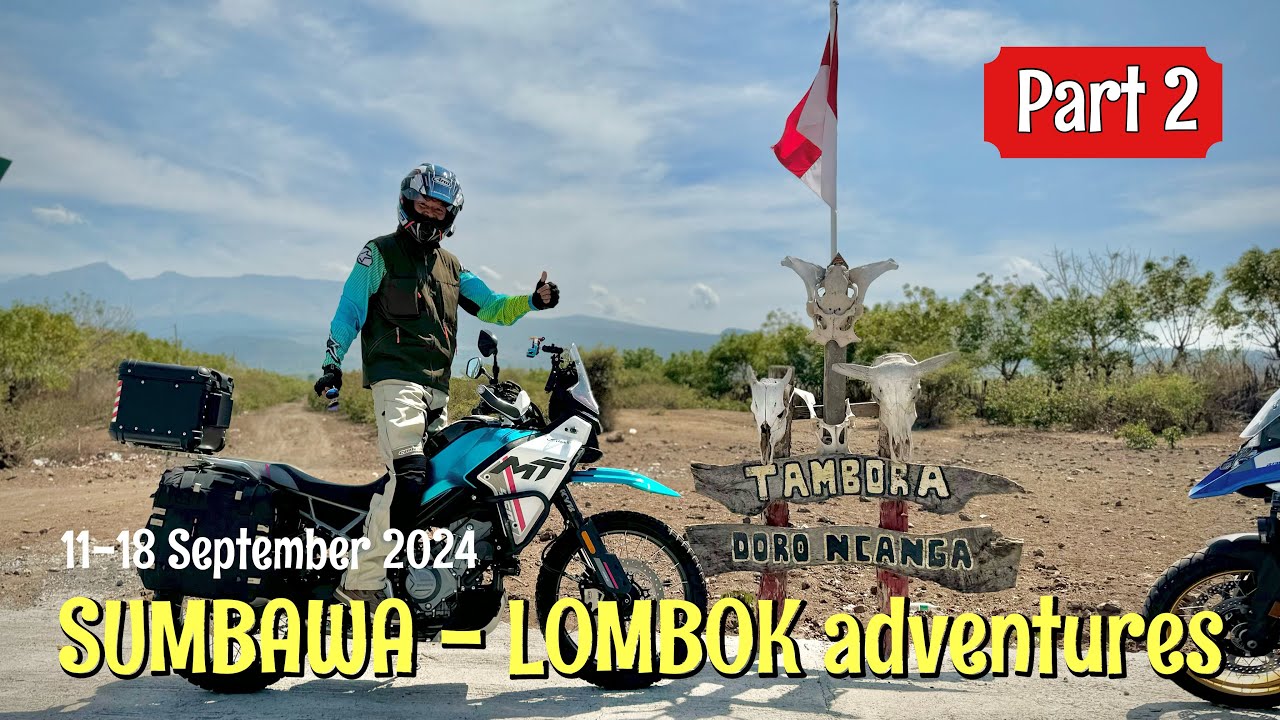 Touring Adventure | SUMBAWA - LOMBOK | Part 2/5