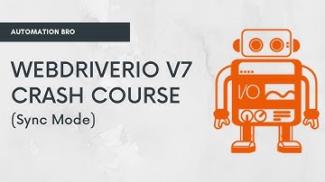Webdriverio v7 (Sync Mode) - Quick Crash Course