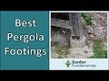 Pergola & arbor footings: Best Options Compared