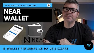 Near Wallet: miglior portafoglio per custodire NEAR [Near Protocol Ecosystem 02]