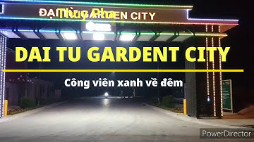 Đại Từ Garden City về đêm (Đăng ký kênh để được xem nhiều video hơn)