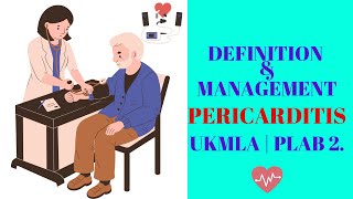 Management of Pericarditis for UKMLA & PLAB 2 Exam: Essential Guide| UKMLA | PLAB2