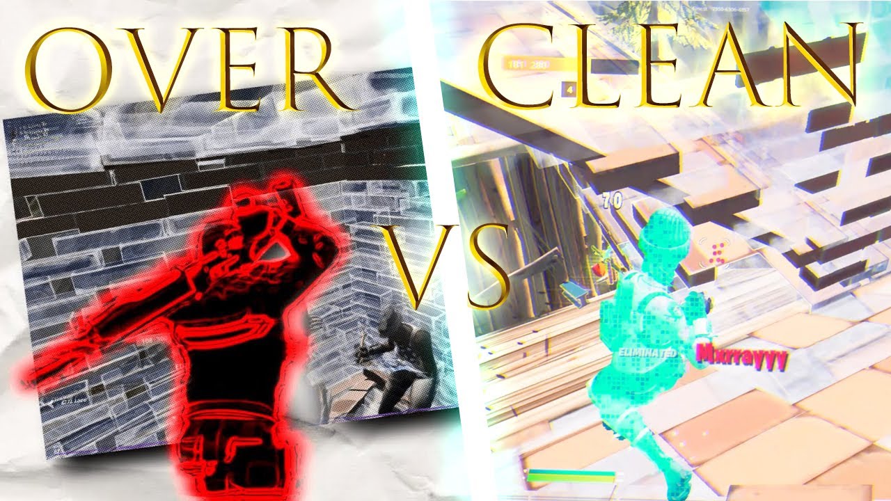 OVER EDIT VS CLEAN EDIT (FORTNITE MONTAGE)