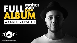 Maher Zain - One | Full Album (Arabic Version)  - Durasi: 59:00. 