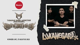 Luka Negara Live at Tabanan Music Addiction | Regain the Scene II - 27 Agustus 2023