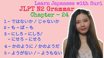 JLPT N2 Grammar Chapter -24