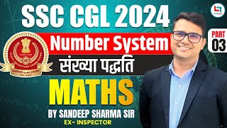 SSC CGL 2024 | MATHS | NUMBER SYSTEM | CLASS 03 | BY SANDEEP SHARMA SIR