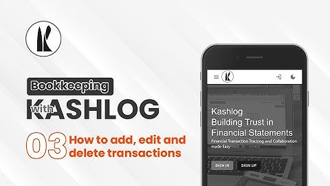 Bookkeeping with Kashlog - 03 How to add, edit and delete transactions