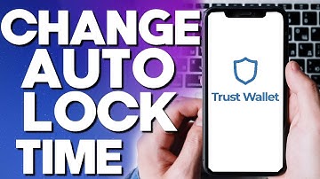 How To Change The Auto Lock Time on Trust Wallet App