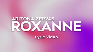 Arizona Zervas - Roxanne (Lyrics) [Tik Tok Song] chords
