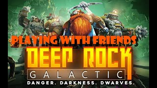 Deep Rock Galactic: With Friends