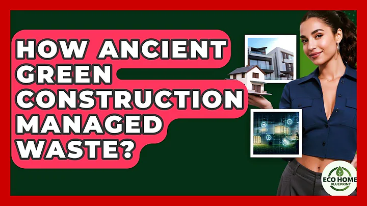 How Ancient Green Construction Managed Waste? - Eco Home Blueprint