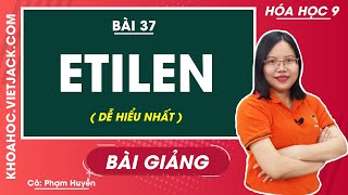 Giải Hóa 9 bài 37: Etilen – VietJack.com