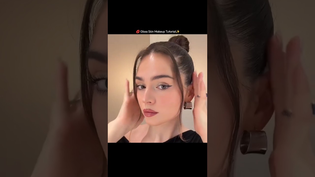💋 Glass Skin Makeup TutorialHashtags: #Makeup #MakeupTutorial#Trending#Viral #Shorts#Beauty#SoftGlam