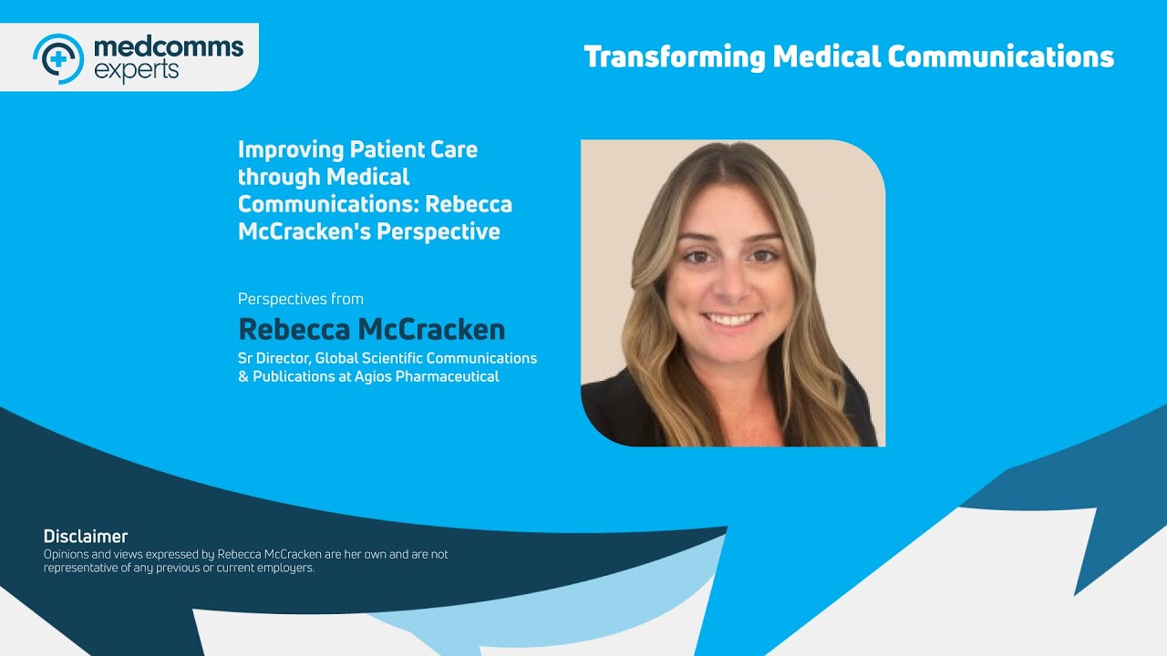 Improving Patient Care through Medical Communications: Rebecca McCracken's Perspective