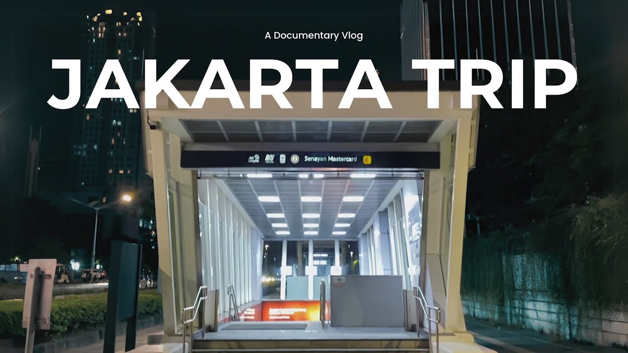 Jakarta Trip