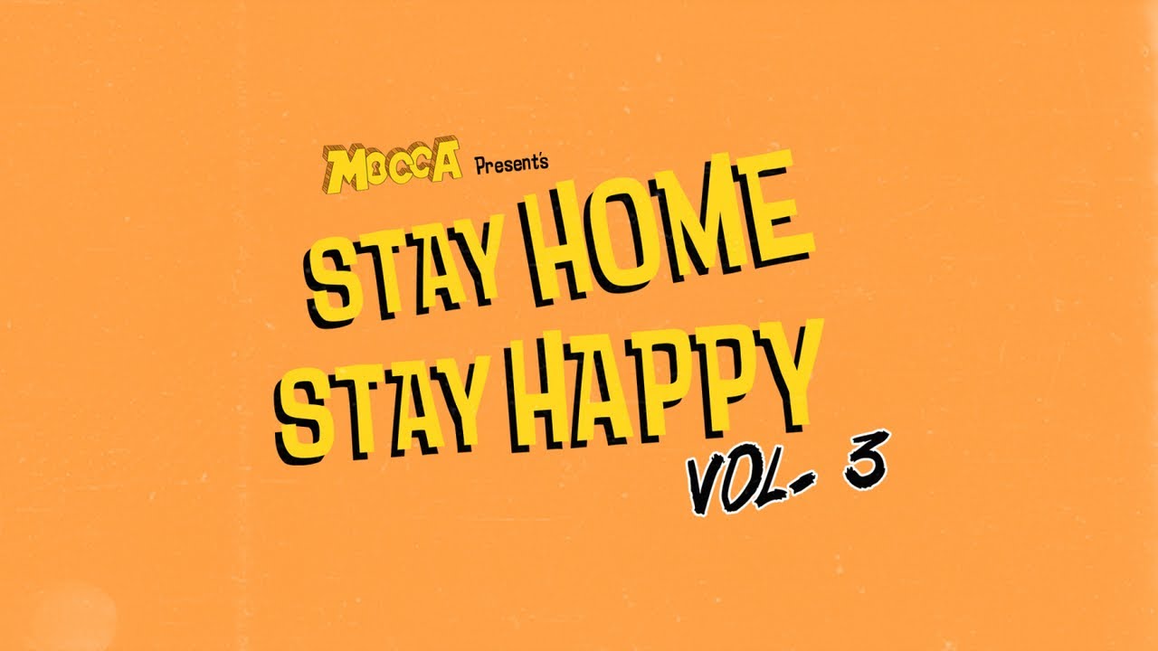 Mocca - Life Keeps On Turning (Stay Home Stay Happy Vol.3) - Youtube