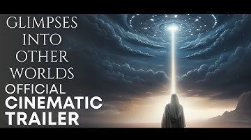 CINEMATIC TRAILER |  Glimpses Into Other Worlds by Kristy Shanahan