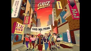 Video thumbnail of "GRiZ - Gotta Push On (ft  Brasstracks & Eric Krasno)"