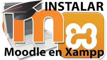 Instalar y configurar moodle en servidor local xampp en español