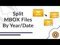 How to Split MBOX File Messages by Date and Year