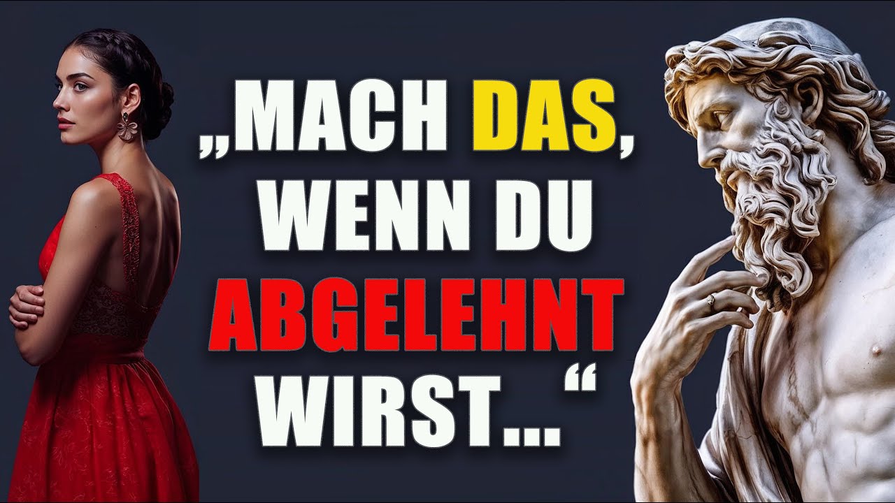 13 STRATEGIEN, wie man ABLEHNUNG zu seinem VORTEIL nutzt | Marcus Aurelius | Stoizismus