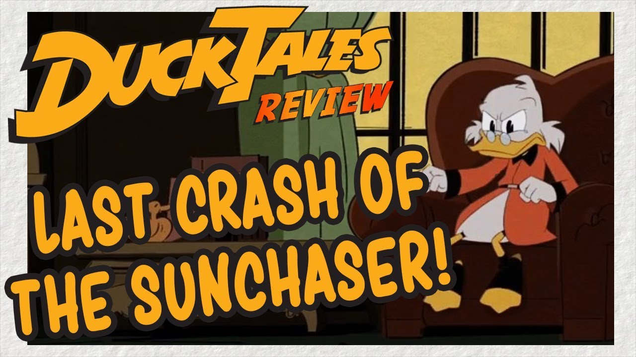 ducktales the last crash of the sunchaser reaction