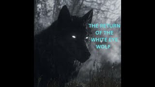 The White Eye Wolf