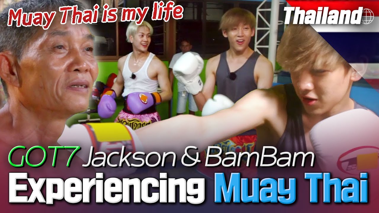 GOT7 JACKSON  & BAMBAM's experience with Muay Thai, the traditional Thai martial art 🔥