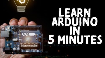 Learn Arduino in 5 minutes.