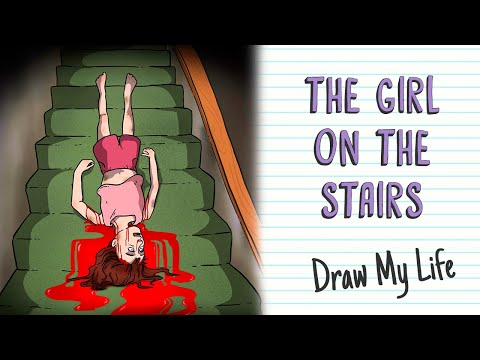 The Girl On The Stairs | Draw My Life