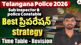 TS Police Notification 2026 | Telangana Police Constable, SI Preparation Strategy &amp; Time Table