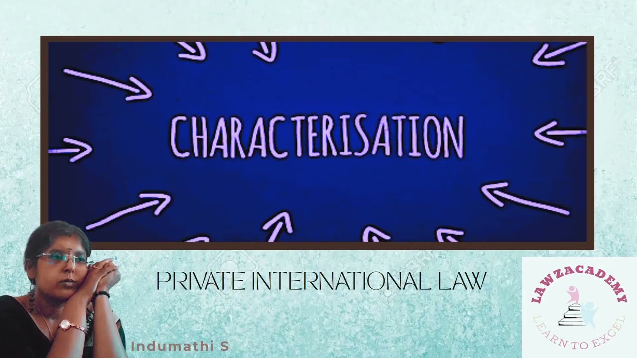 Characterization Basics - Private International Law