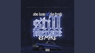 Still Menace (feat. Eko Fresh)