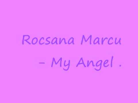 Rocsana Marcu - My Angel