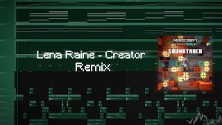 Lena Raine - Creator Remix [Manter]