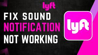 Как исправить проблему с неработающим звуковым уведомлением Lyft screenshot 3