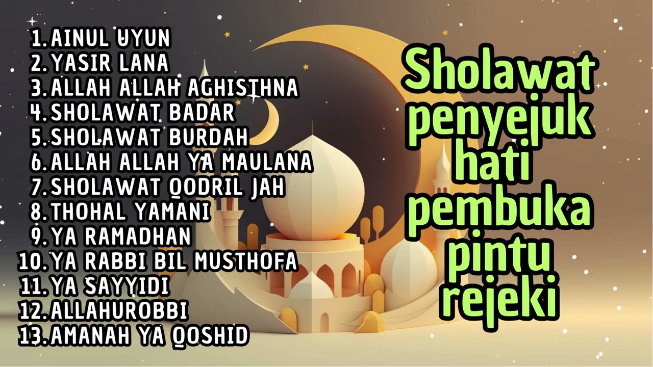 SHOLAWAT PENARIK REJEKI | SHOLAWAT PENYEJUK HATI