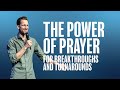 The power of prayer for breakthroughs and turnarounds  river church  ben kroeske