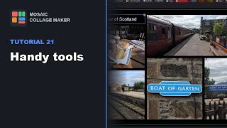 Mosaic Collage Maker — Tutorial 21: Handy tools