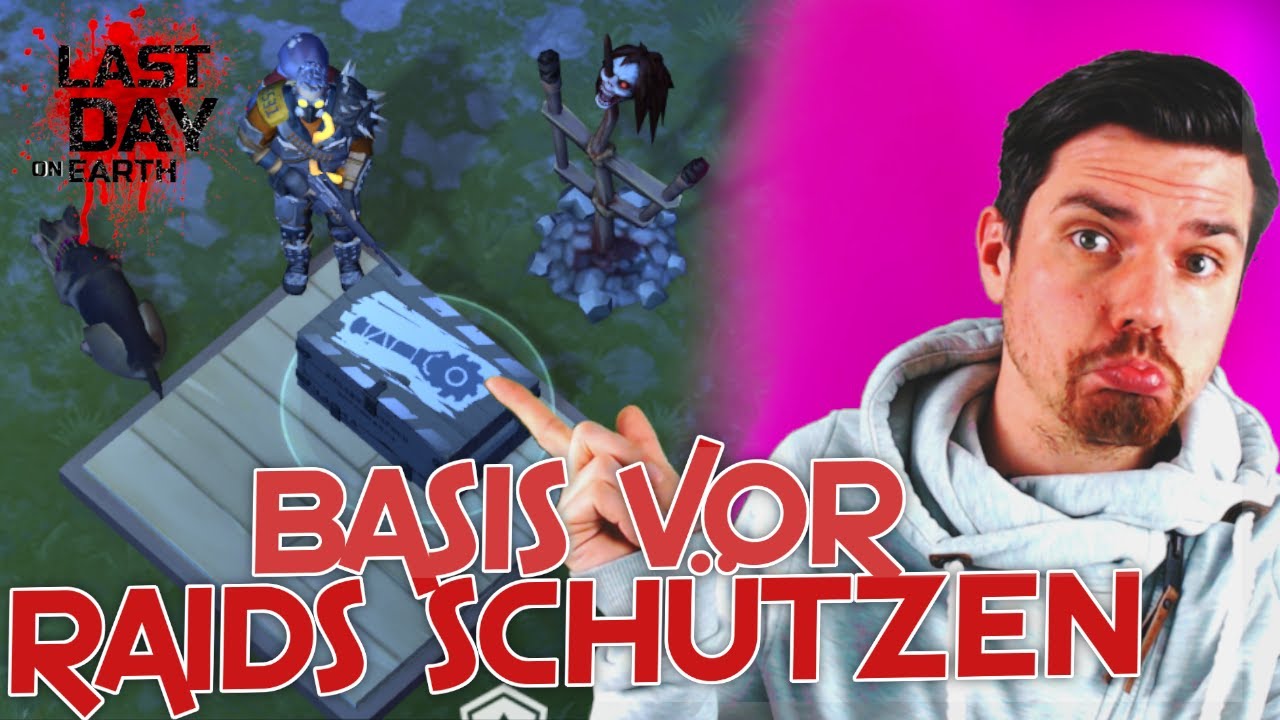 DAMIT SCHÜTZT IHR EURE BASE | LDoE | Last Day on Earth | Deutsch