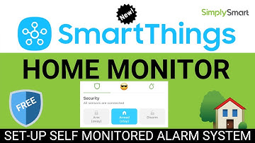 SmartThings Home Monitor | Free Self Monitored Home Security (2020)