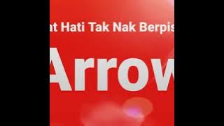 Arrow - Niat Hati Tak Nak Berpisah (JOOX)