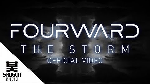 Fourward  - The Storm Ft. Linguistics (Official Video)