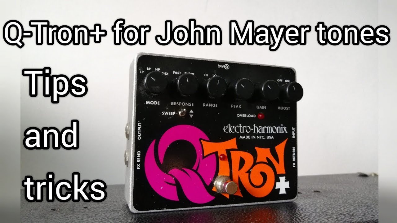Q-Tron + for John Mayer tones: tips and tricks - YouTube