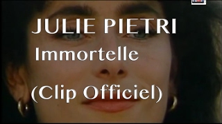 Julie Pietri - Immortelle (Clip officiel) chords