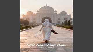 Still Searching Home