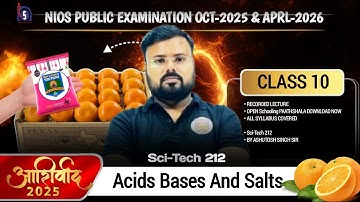 NIOS Class 10 Science – Acids, Bases & Salts Full Chapter | Ashutosh Sir | Oct 2025 & April 2026