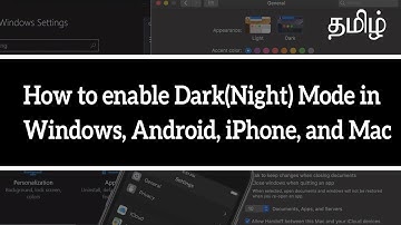 How to Enable Dark [Night] Mode in Windows, Android, iPhone, and Mac | Geek Gokul - Tamil